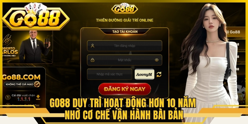 Go88 duy trì hoạt động hơn 10 năm nhờ cơ chế vận hành bài bản